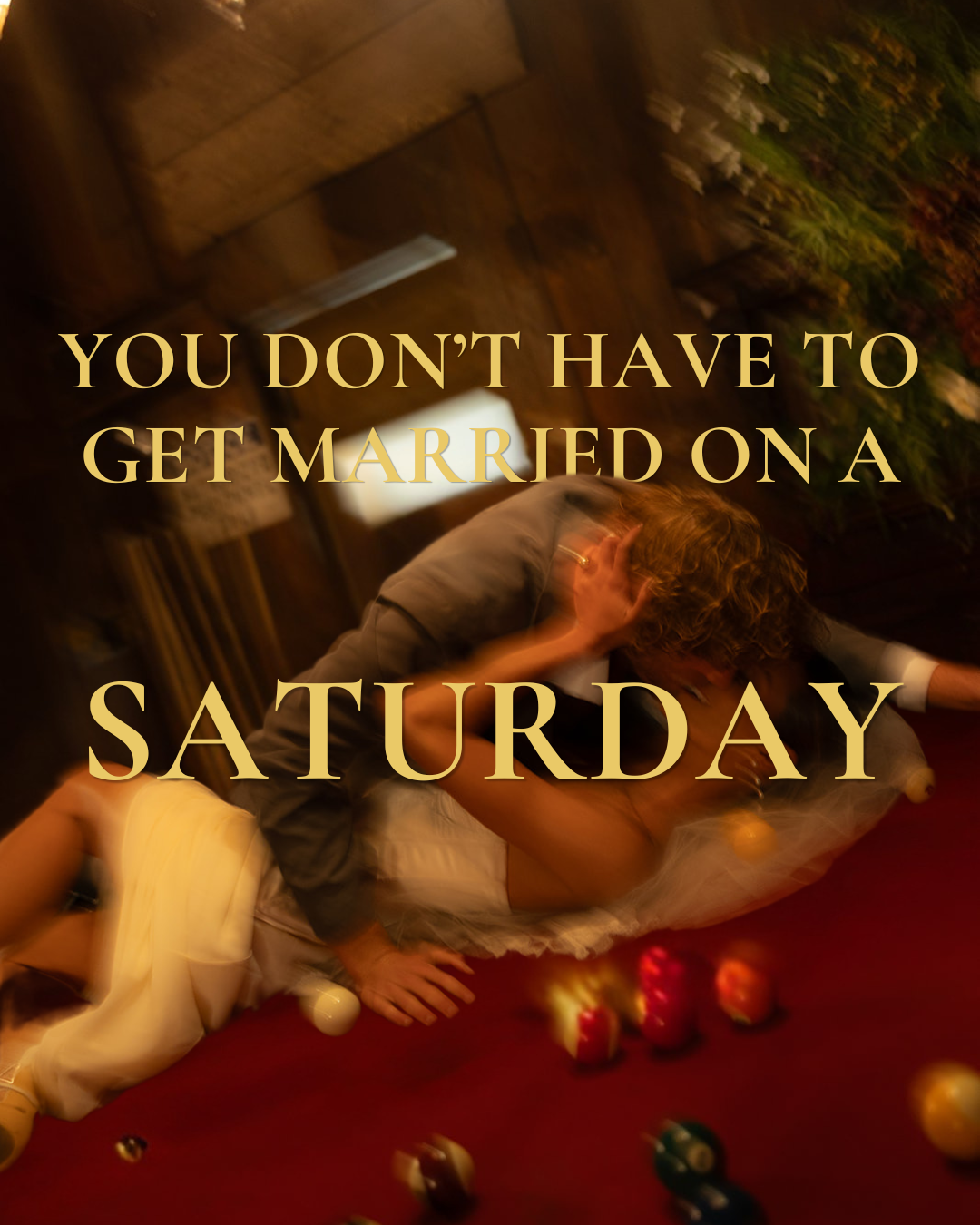 You Don’t Have to Get Married on a Saturday…