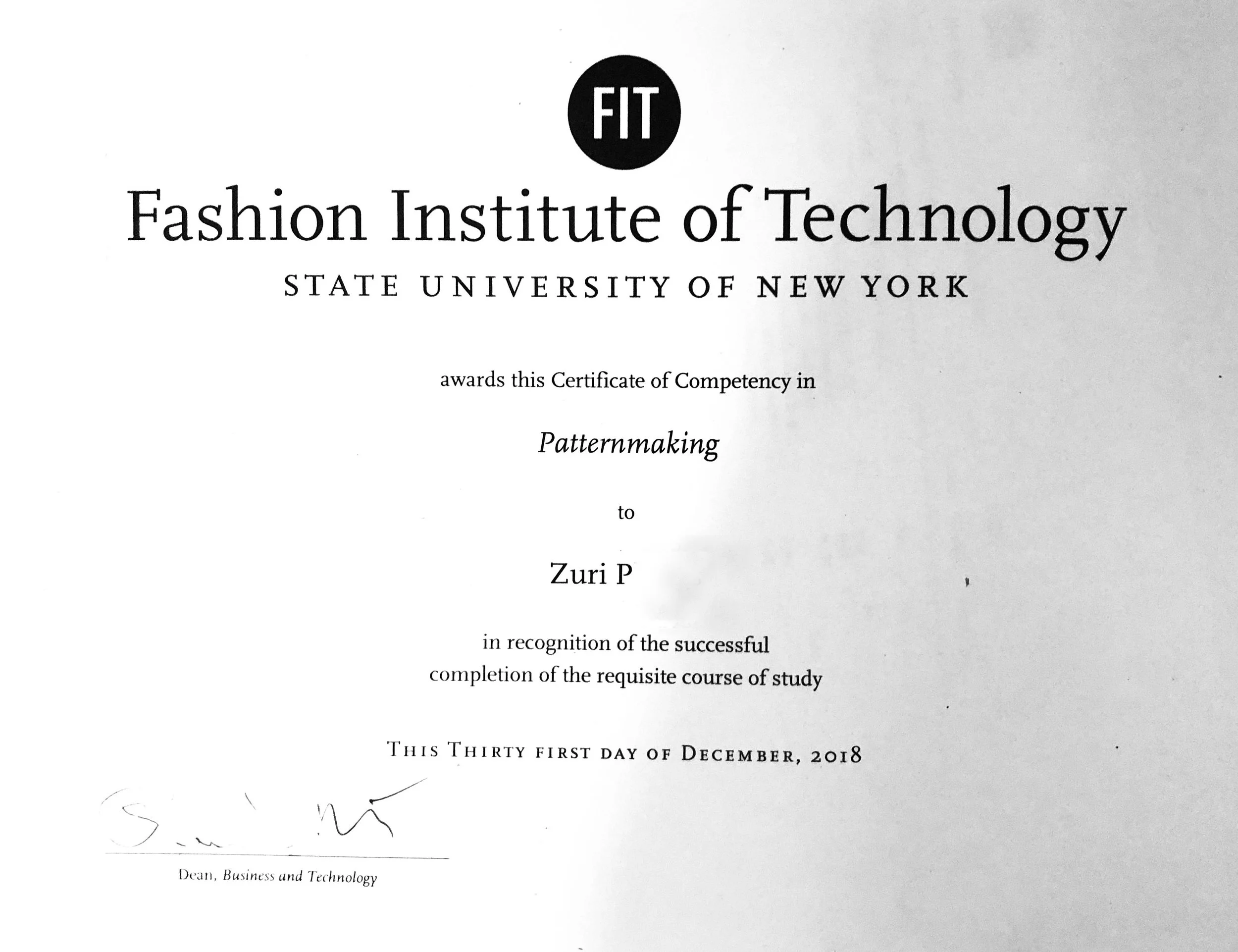 Certificate of Competency in Patternmaking awarded to Zuri P from the Fashion Institute of Technology, State University of New York, dated December 1, 2018, with a signature and the title Dean, Business and Technology.