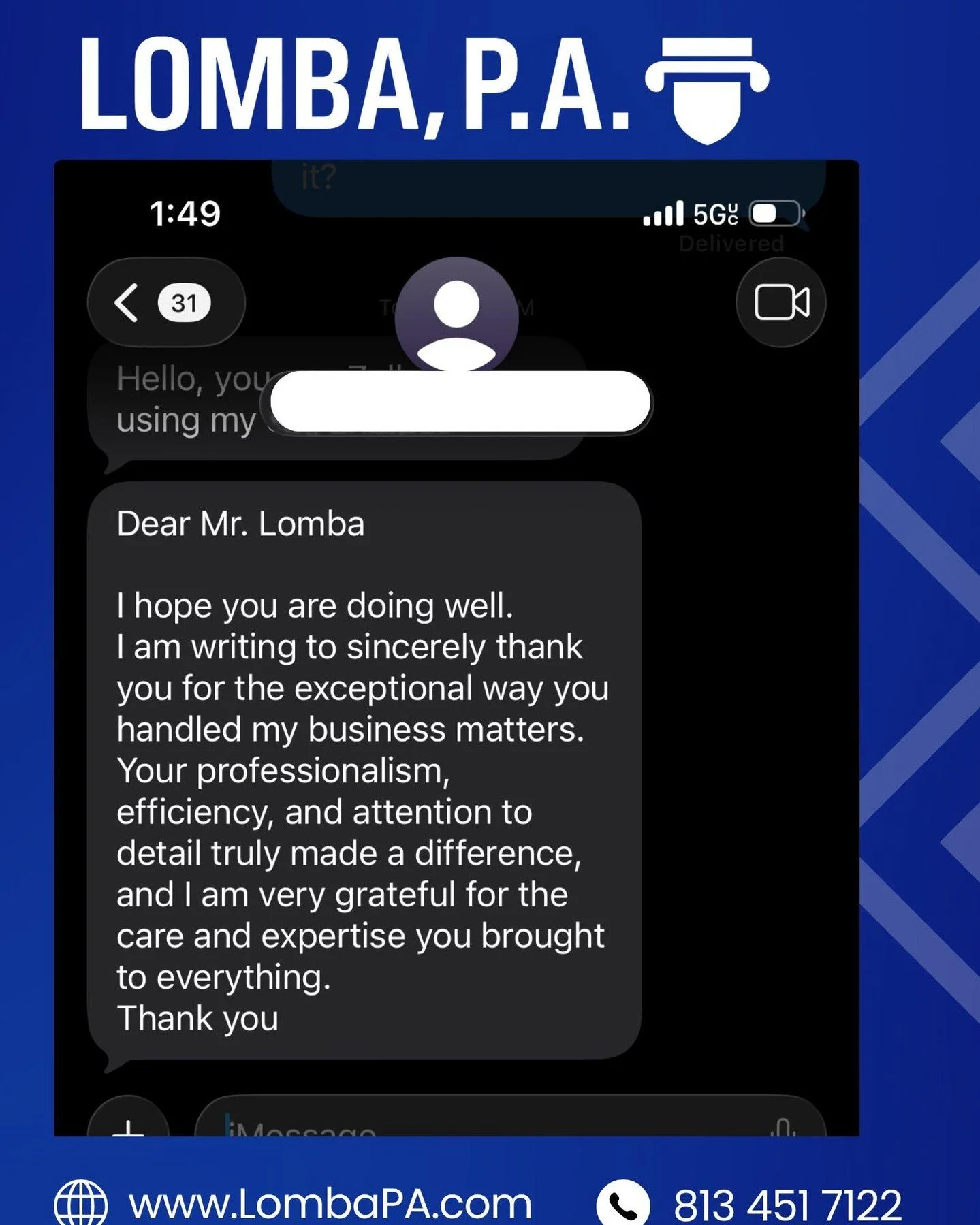 CLIENT MESSAGE RECEIVED.

We�are grateful for the trust our clients place in us.

Big-firm sophistication. Boutique accessibility. Clear communication from start to finish.

Learn more: https://lombapa.com