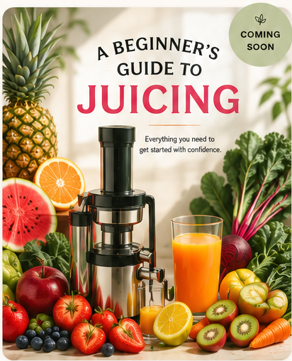 A promotional cover for a beginner's guide to juicing featuring fresh fruits and vegetables around a juicer and a glass of orange juice, with a 'Coming Soon' badge in the top right corner.