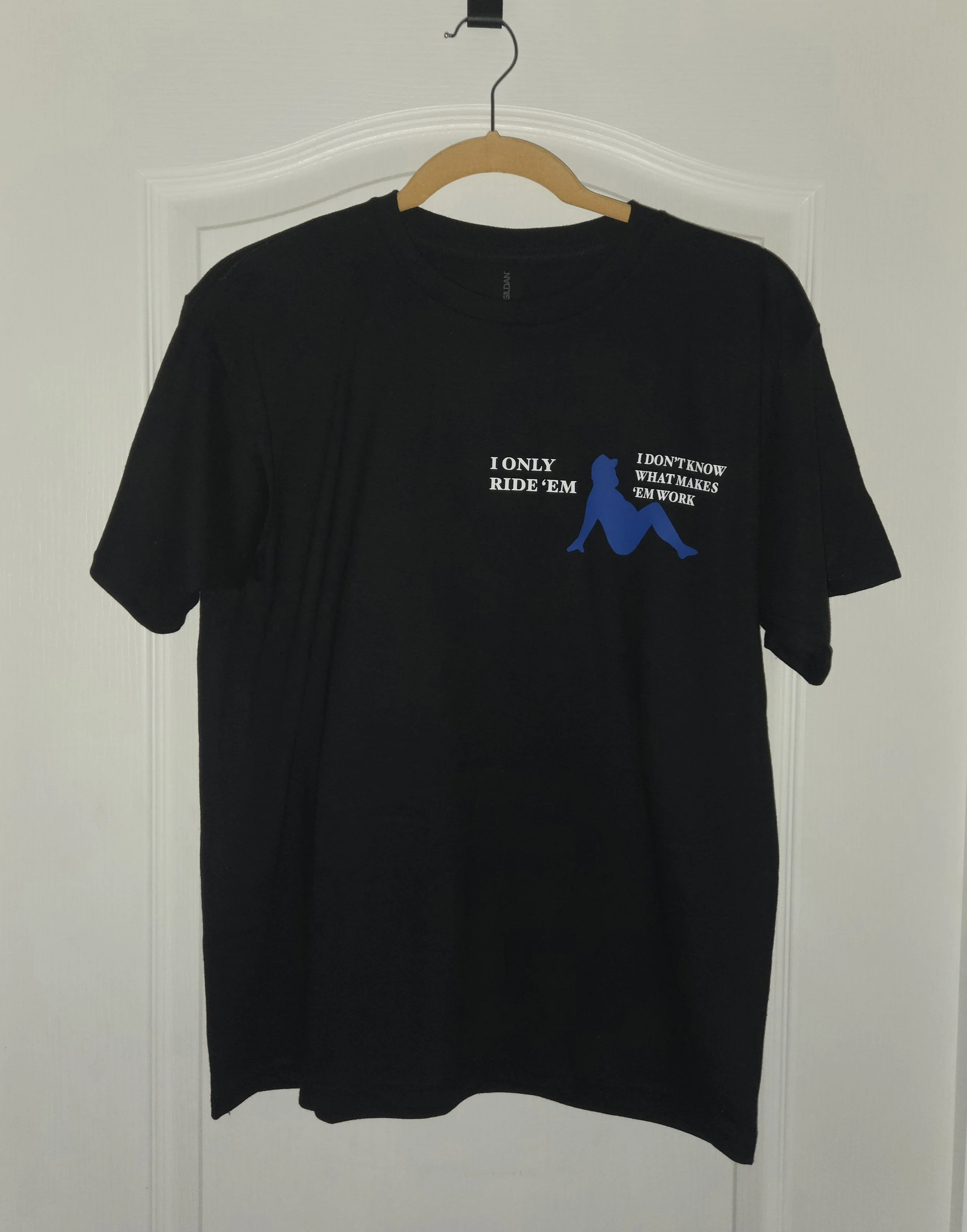 I only ride em shirt male