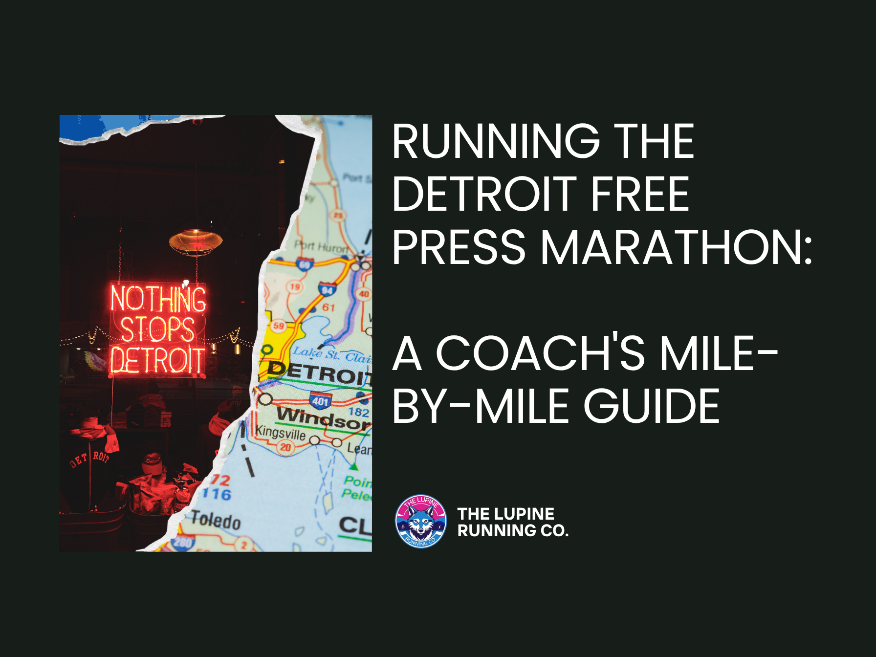 Running the Detroit Free Press Marathon: A Coach's Mile-by-Mile Guide