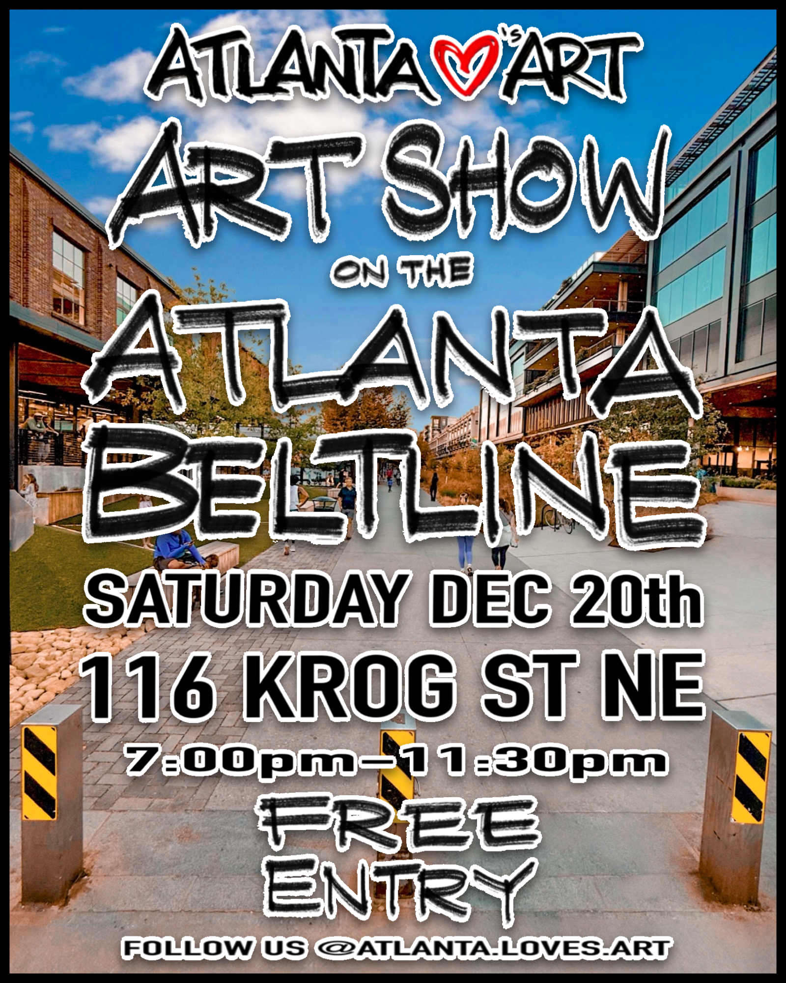 Poster for the Atlanta Art Show on the Atlanta Beltline, taking place on Saturday, December 20th, from 7:00 pm to 11:30 pm at 116 Krog Street Northeast. The poster features a background image of a modern urban pathway with people walking and sitting, bordered by buildings and trees, with the event details overlaid in bold, handwritten-style font.