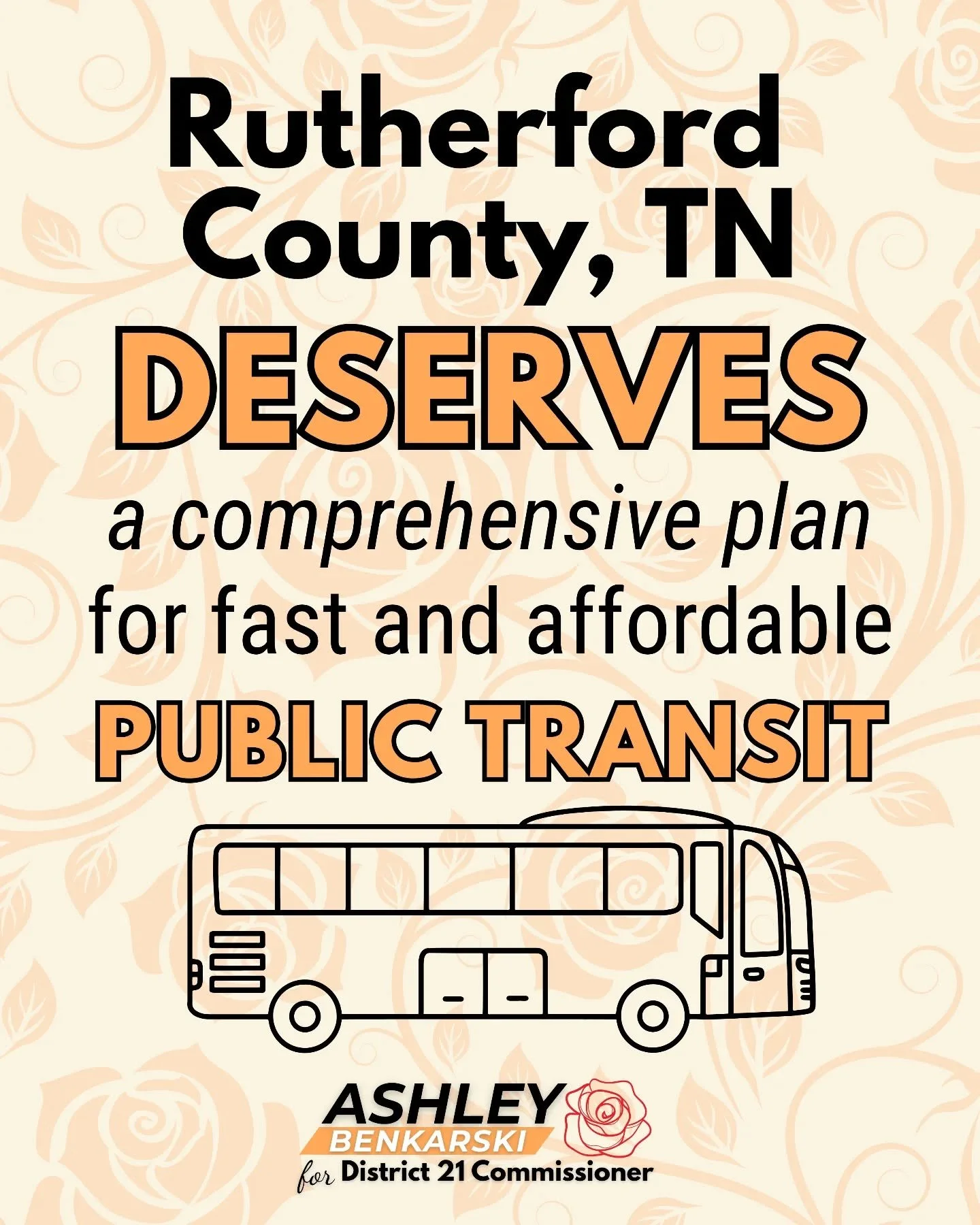 BUILD TRANSIT WITH BENKARSKI!

Rutherford County is woefully behind the times on developing real public transit options for our residents. We need to build better working relationships between County and City to find a comprehensive and affordable co