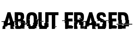 Text that reads 'ABOUT ERAS' with a distressed, crossed-out style.