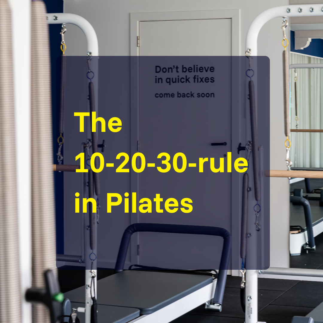 De 10–20–30 regel in Pilates en waarom consistent trainen alles versnelt.
