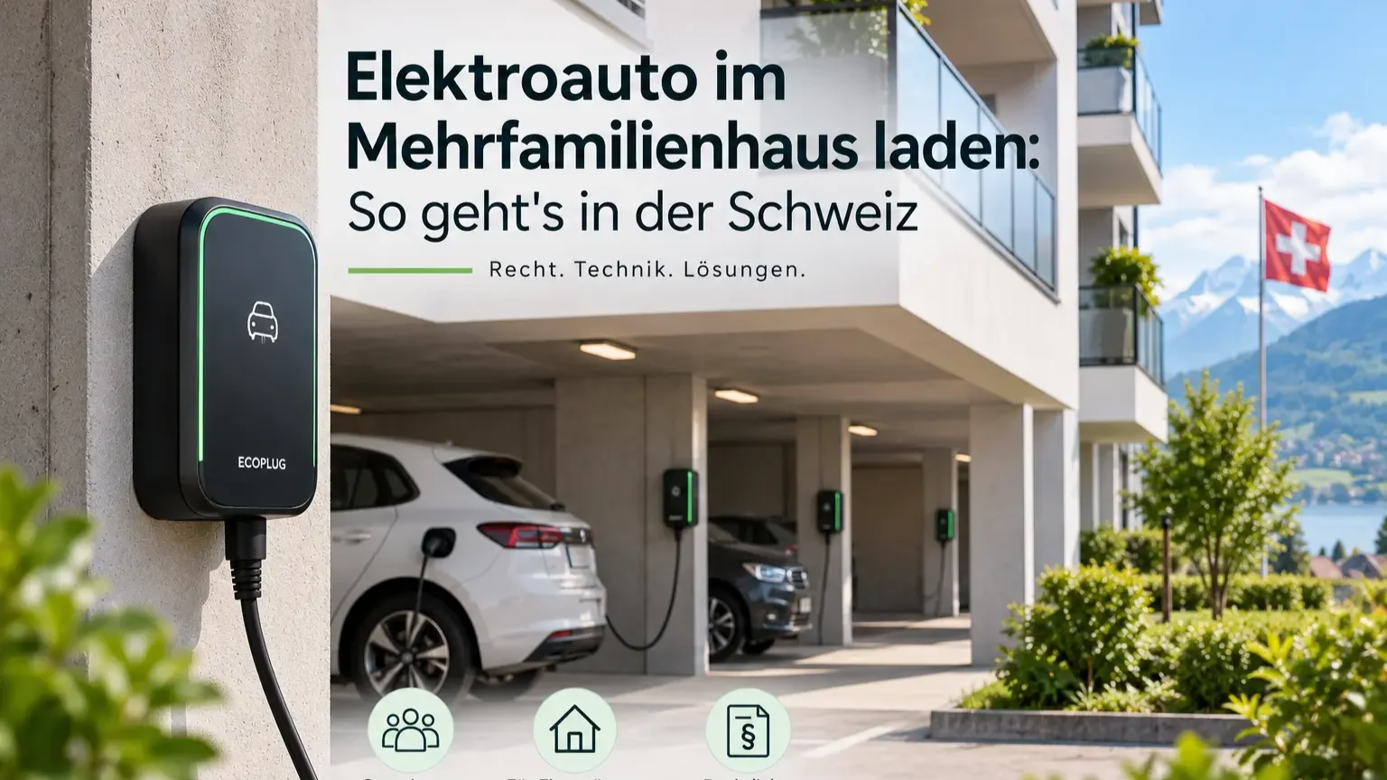 Elektroauto im Mehrfamilienhaus laden: So geht's in der Schweiz