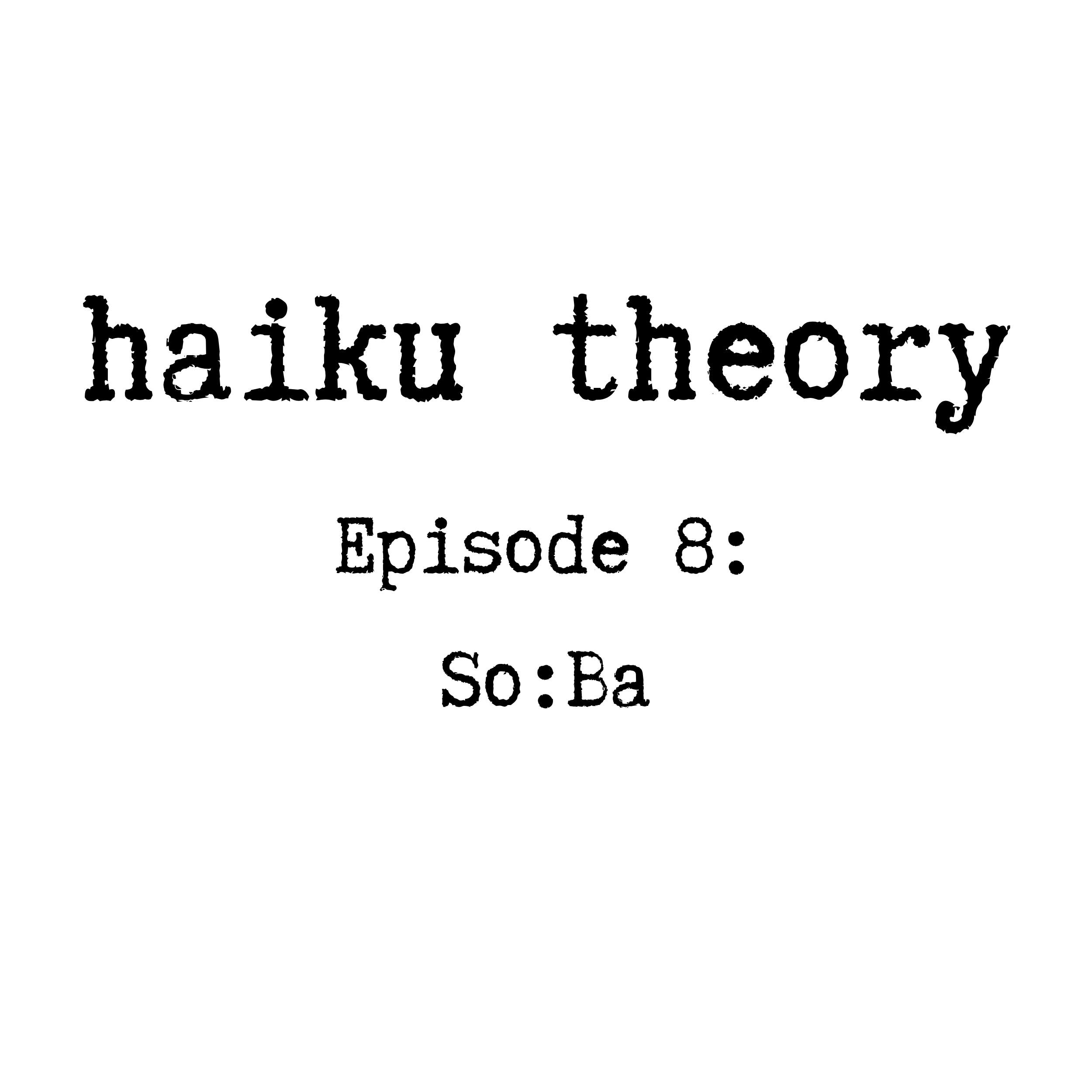Episode 8: So:Ba