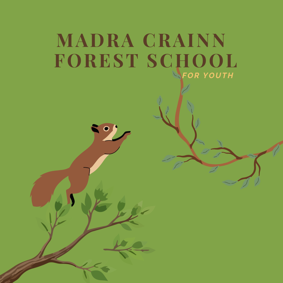 A graphic design cover with a green background, featuring a brown and cream-colored squirrel on a tree branch and the text "MADRA CRAENN FOREST SCHOOL FOR YOUTH".