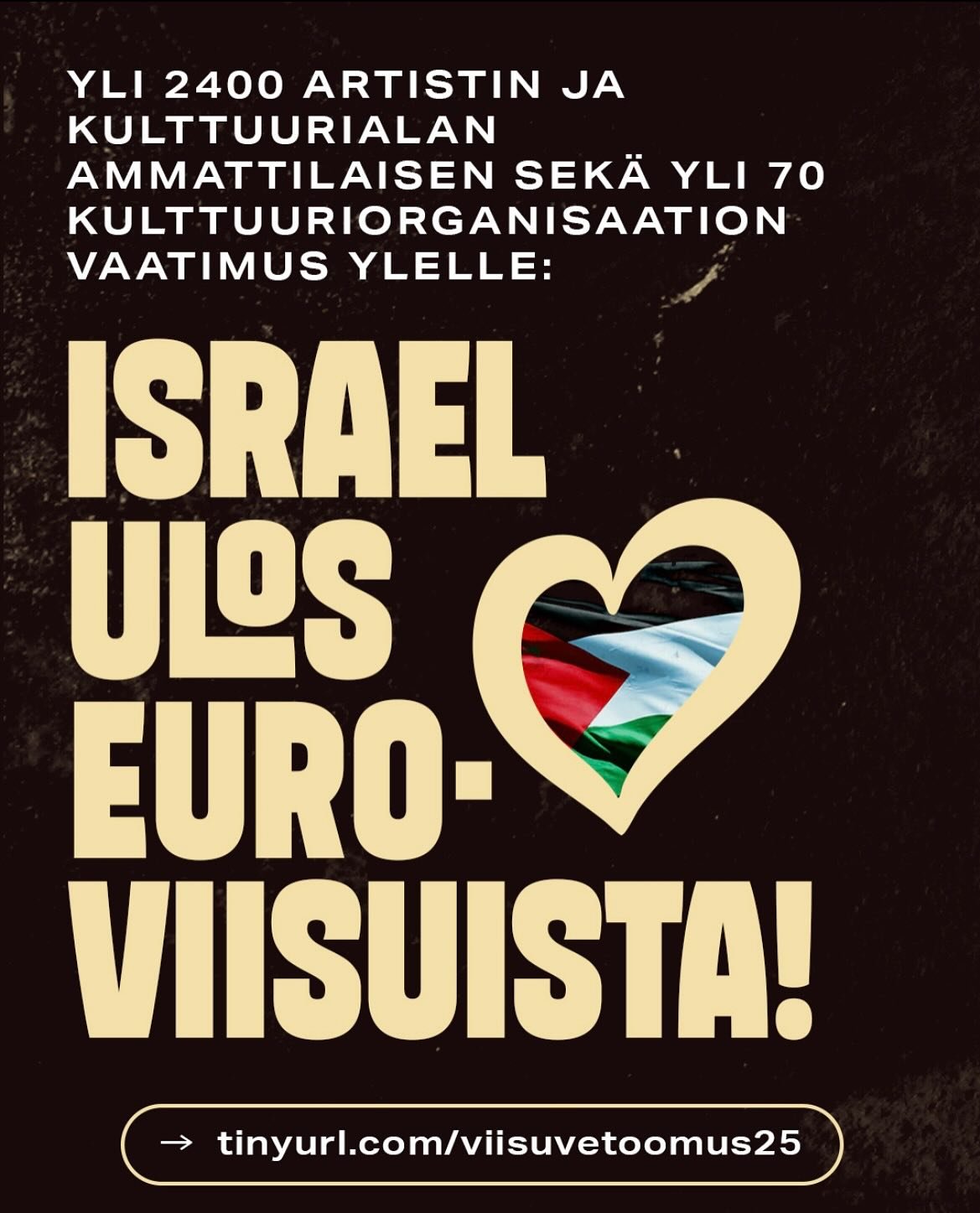Me allekirjoittaneet suomalaiset ja Suomessa toimivat artistit sek&auml; kulttuurialan ammattilaiset ja organisaatiot vaadimme, ett&auml;&nbsp;
1. Yle &auml;&auml;nest&auml;&auml; Israelin Euroviisuista ulossulkemisen puolesta Euroopan yleisradiounio