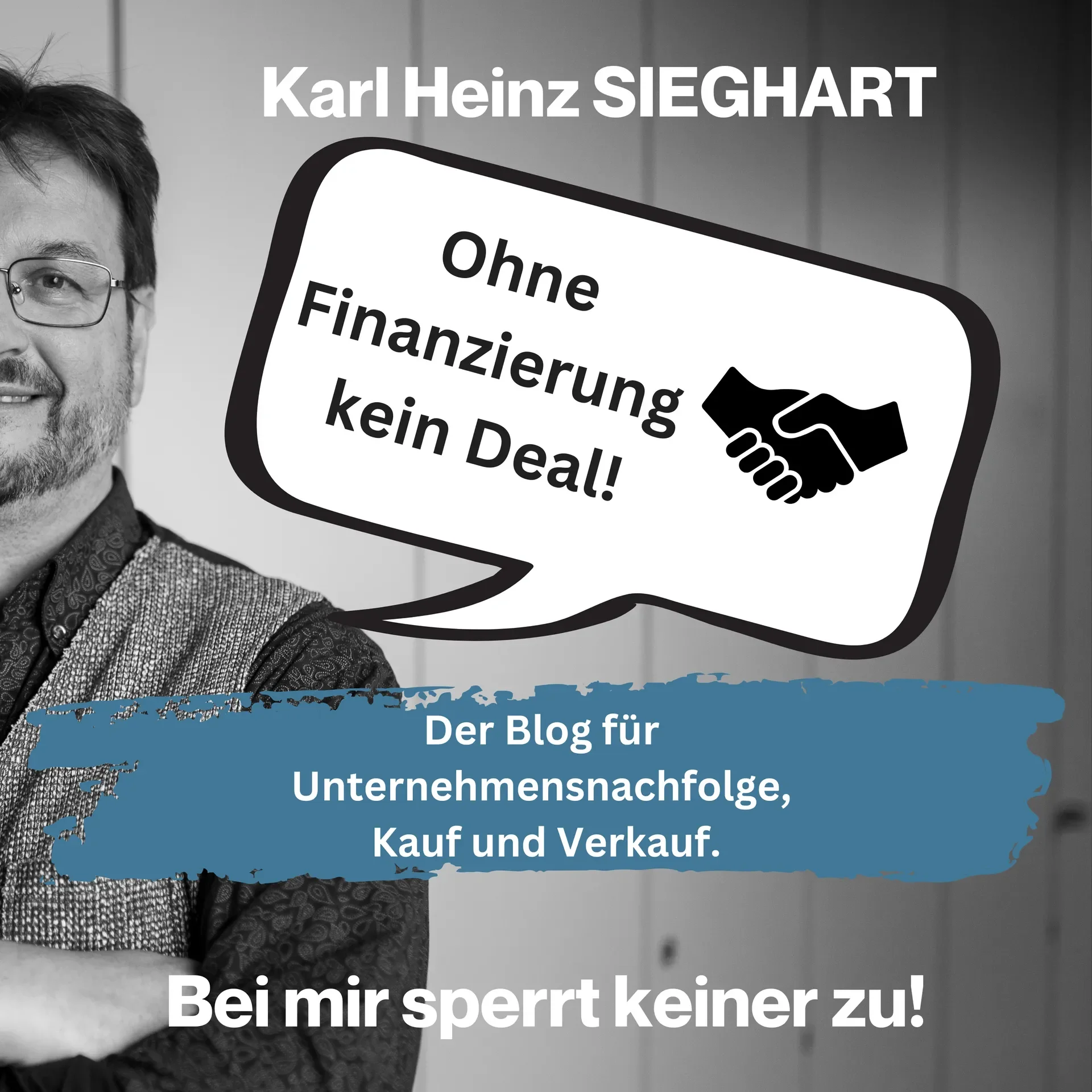 Keine Finanzierung - kein Deal.