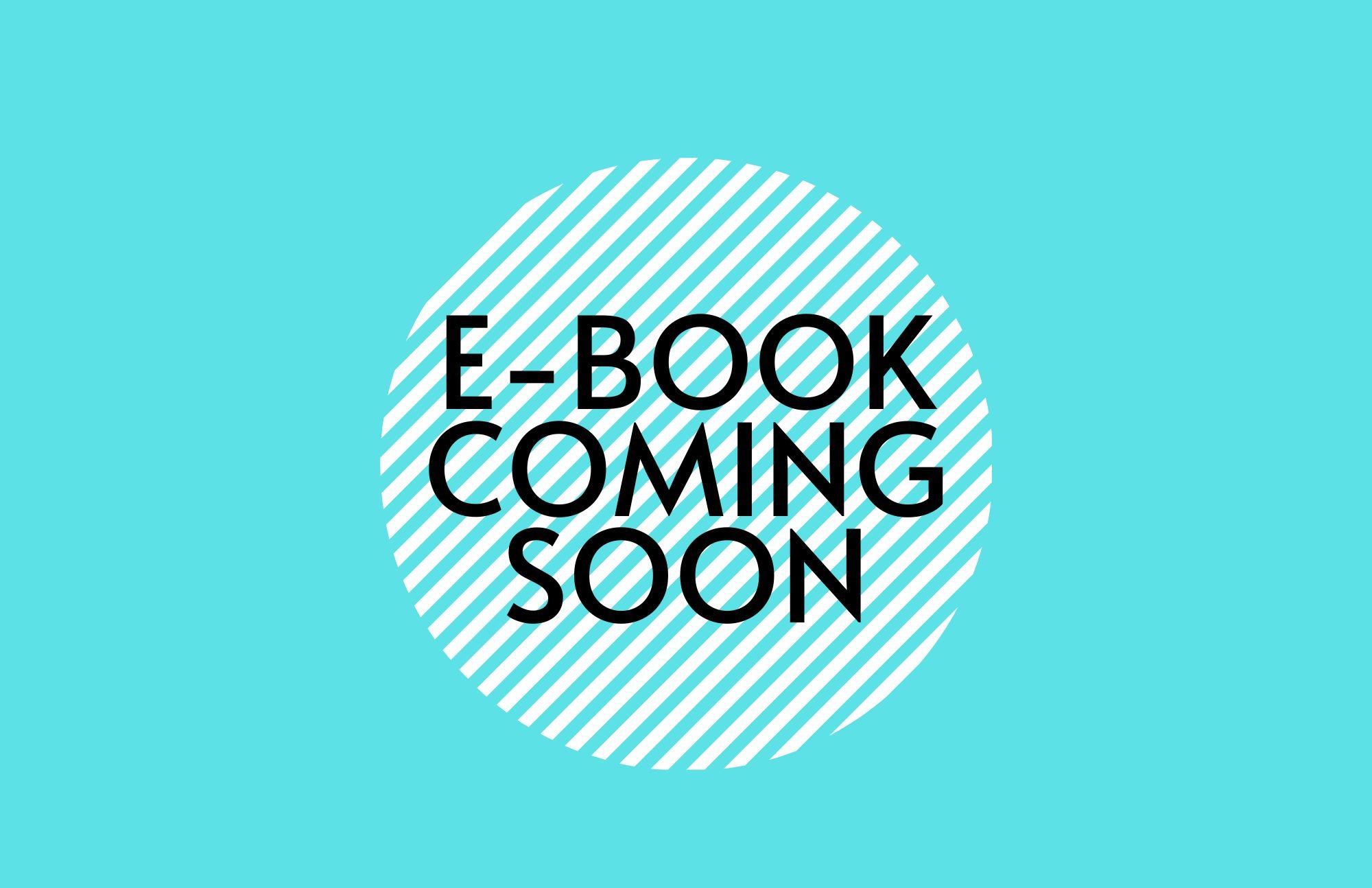 E-Book Coming soon!