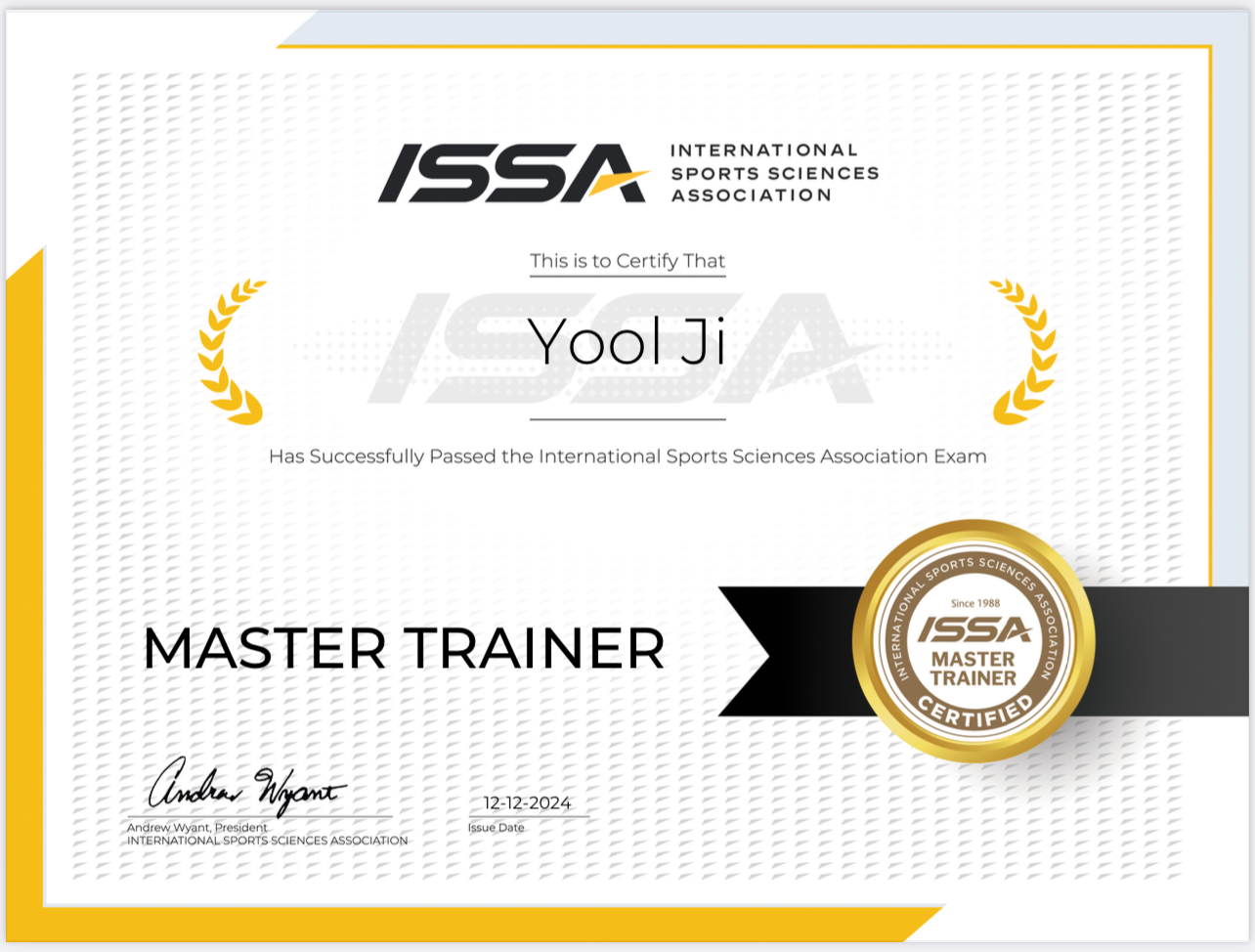 Certificate from the International Sports Sciences Association awarded to Yool Ji for passing the exam, dated December 12, 2024, signed by Andrew Wyant, with a gold seal and black ribbon insignia.