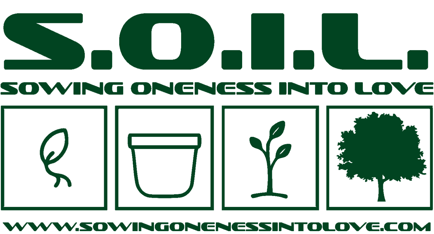Sowing Oneness Into Love, S.O.I.L.