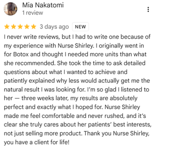 Screenshot of a 5-star review by Mia Nakantomi praising Nurse Shirley for her attentive care and detailed explanations during Botox treatment.