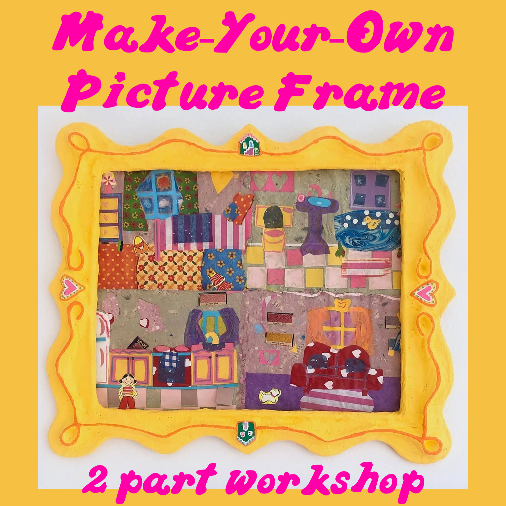 Make-Your-Own Picture Frame Two Part Workshop 6/23 + 6/30