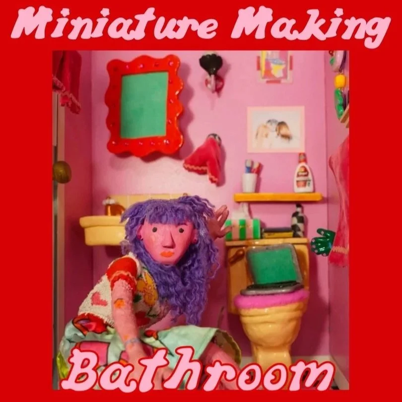 Miniature Making Workshop 11/10 - BATHROOM
