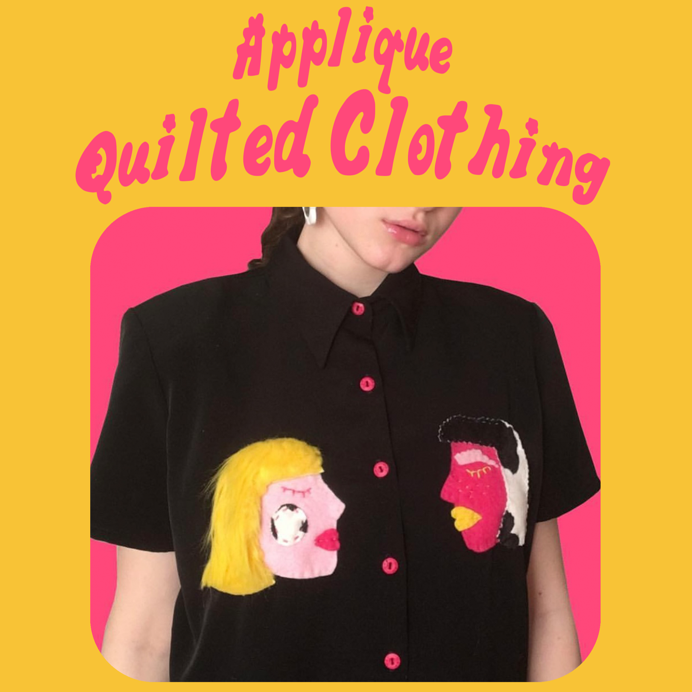 Applique Quilted Clothing Workshop 7/26