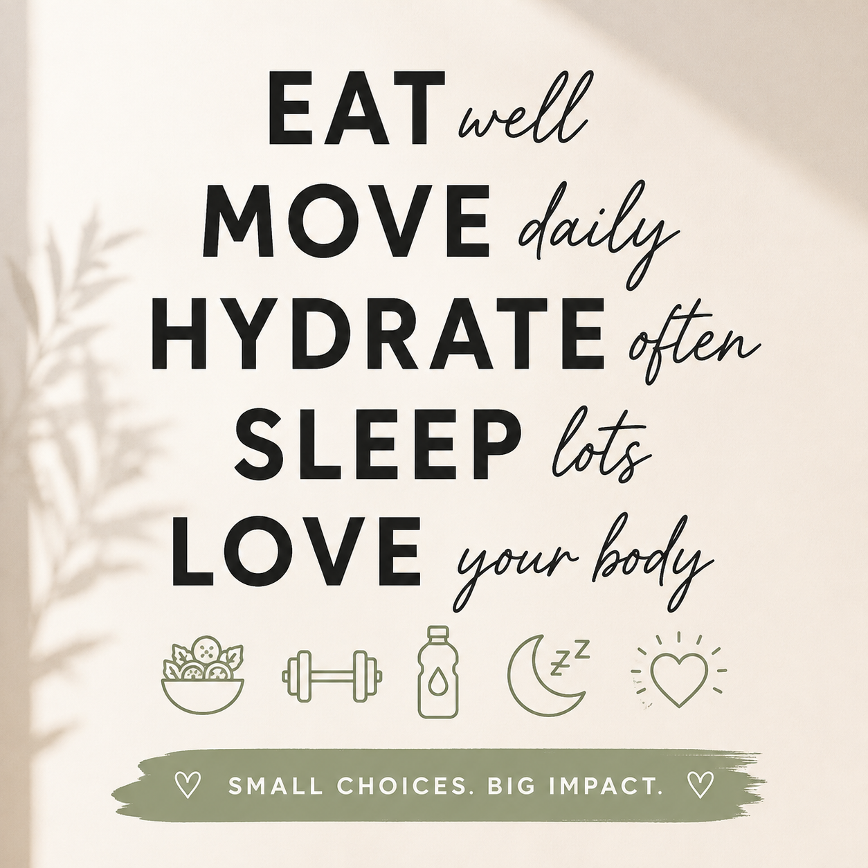 Your Health Is Built in the Little Things You Do Every Day
