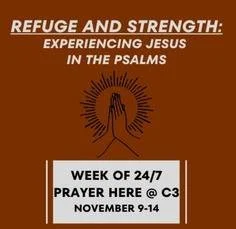 Refuge and Strength: Experiencing Jesus in the Psalms (prayer week)