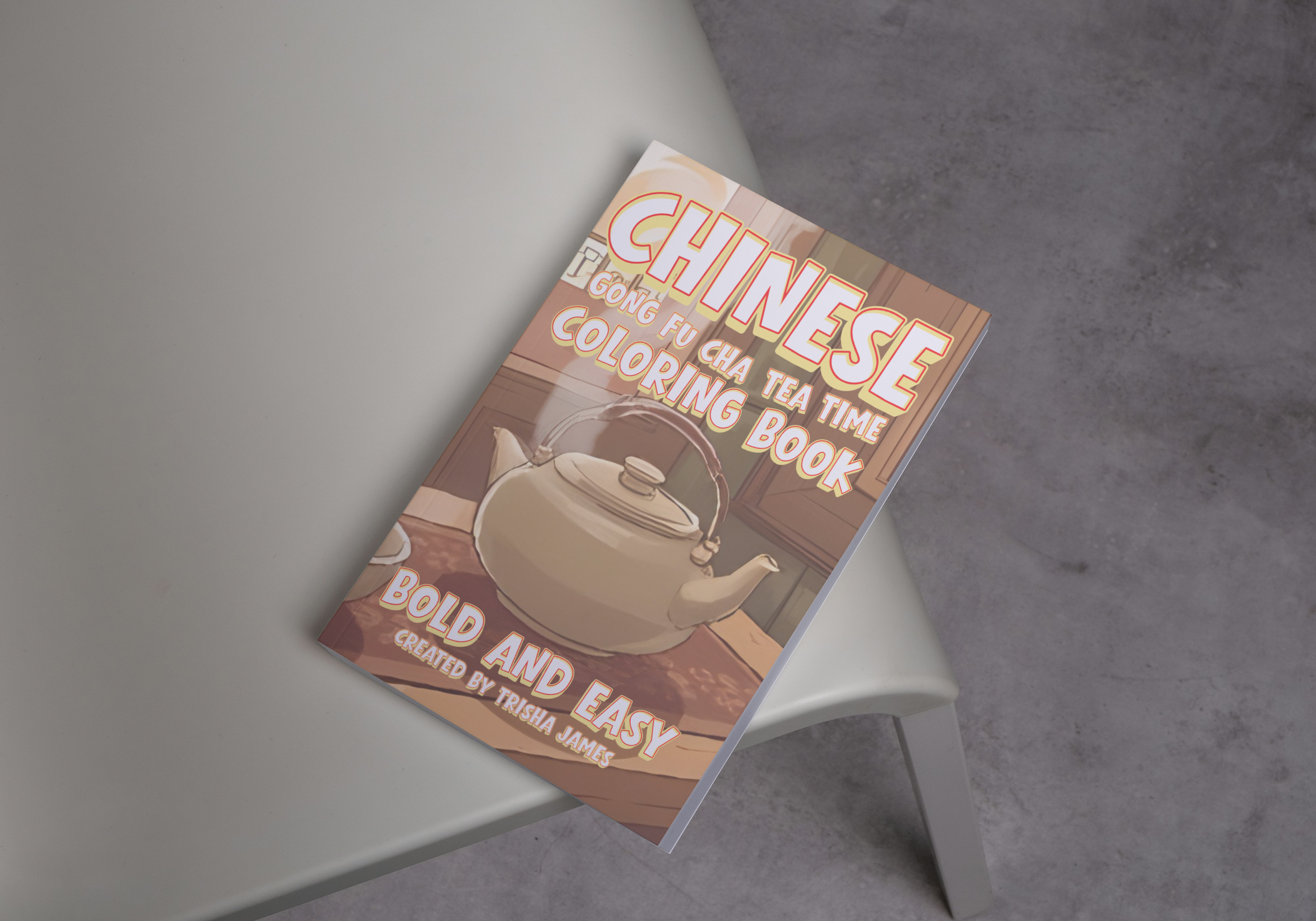 Chinese Gong Fu Cha Tea Time Coloring Book