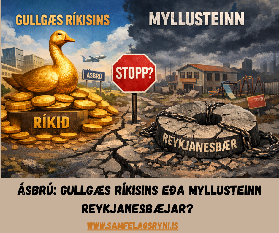 Ásbrú: Gullgæs ríkisins en myllusteinn Reykjanesbæjar?