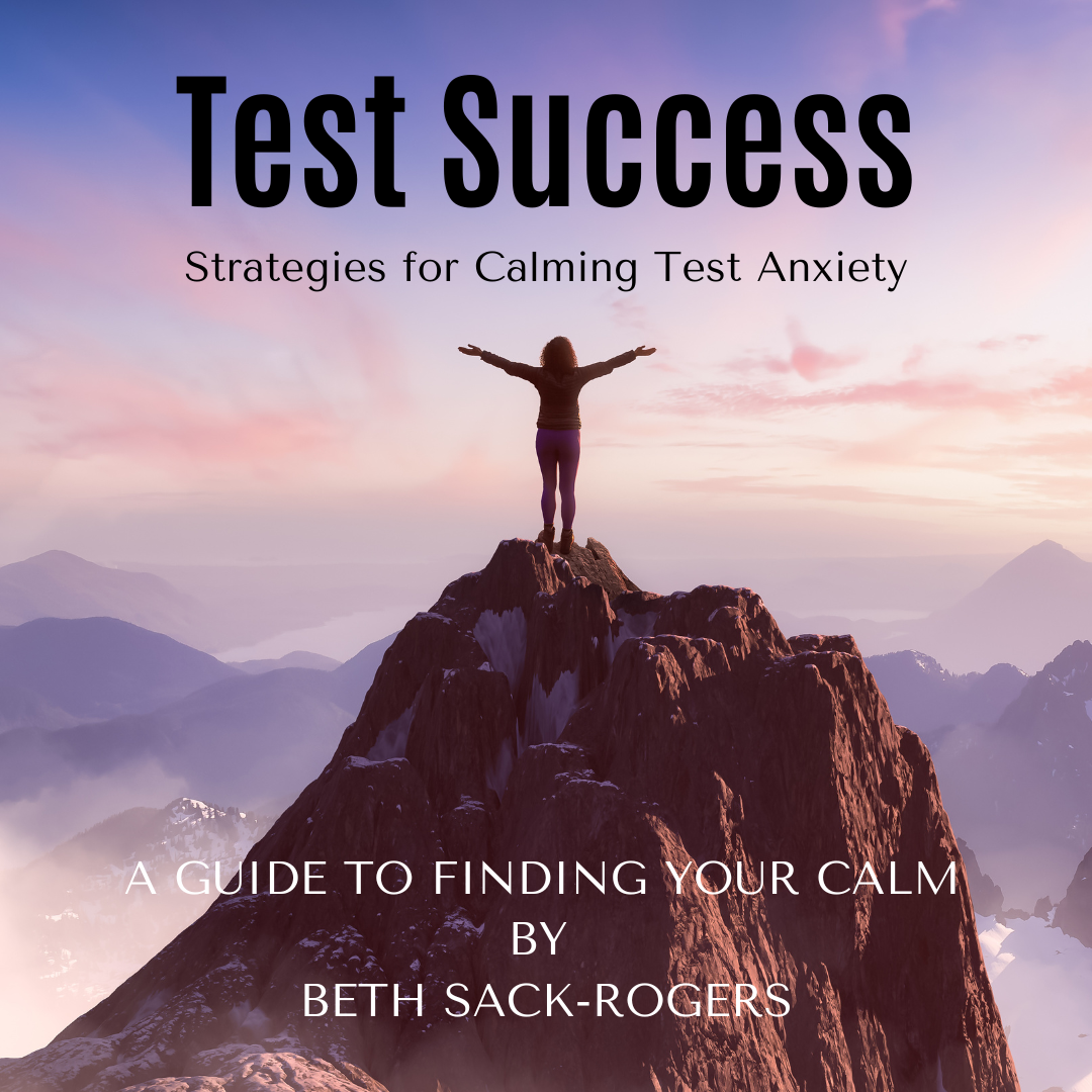 Test Success: Strategies for Calming Test Anxiety