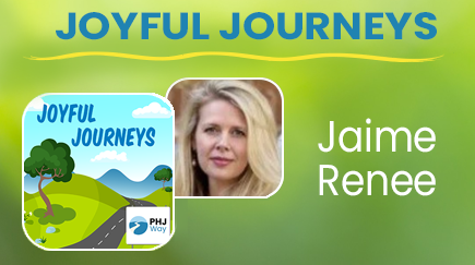 A promotional image for Joyful Journeys by PHJ Way featuring a woman named Jaime Renee, with a colorful illustration of a tree, grass, and a mountain.