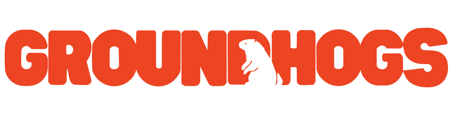 GROUNDHOGS