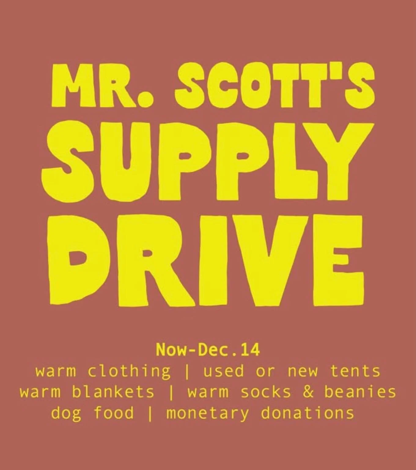 Tis the season to give and Mr. Scott&rsquo;s supply drive is a great place to start! He&rsquo;ll be accepting donations now thru Dec. 14. Catch him at the🚦crosswalk if you have any questions.