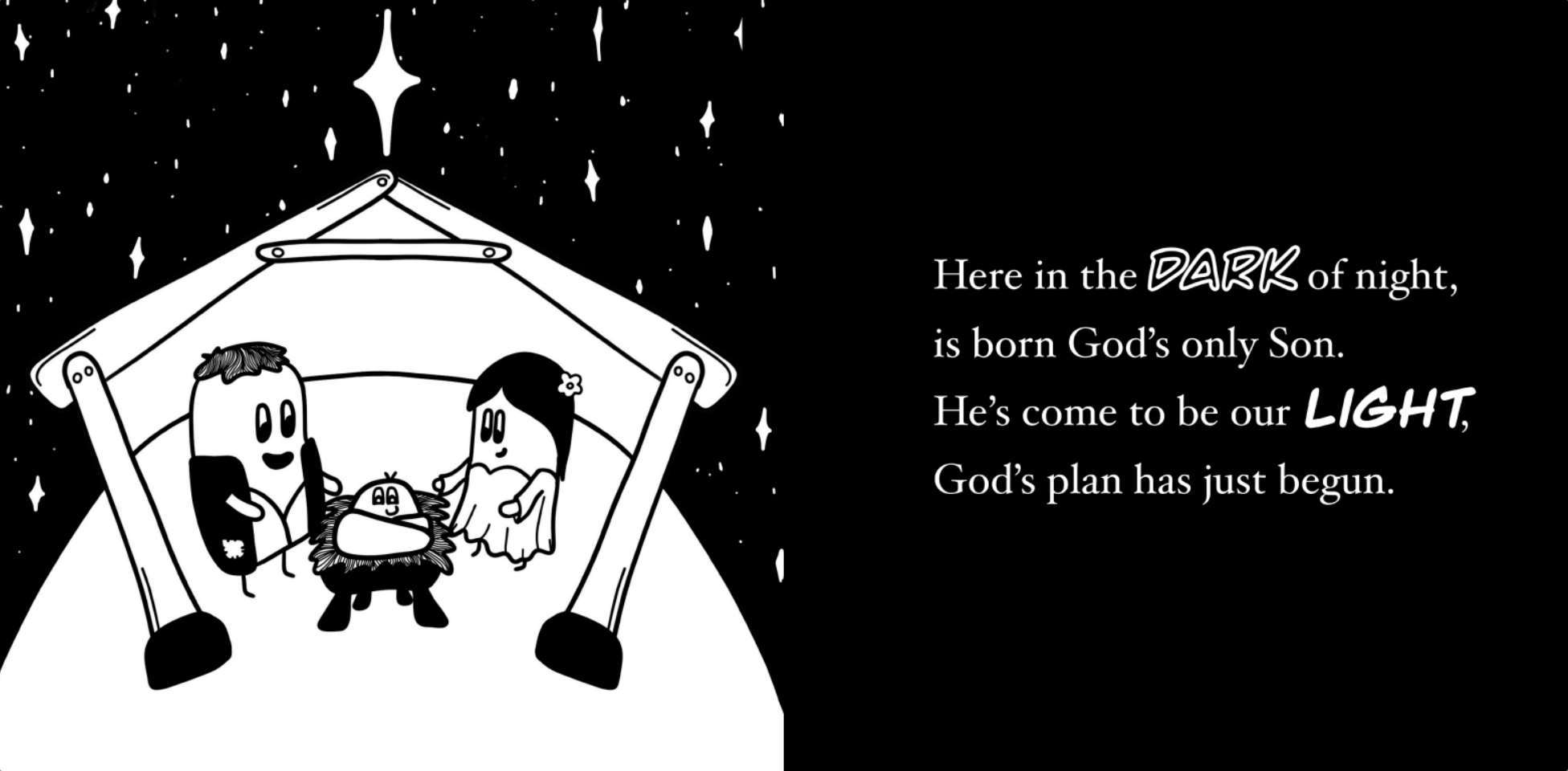 Black-and-white illustration of the nativity scene showing Mary, Joseph, and baby Jesus in a manger inside a stable with stars in the sky. To the right, a biblical verse reads: "Here in the DARK of night, is born God's only Son. He's come to be our L
