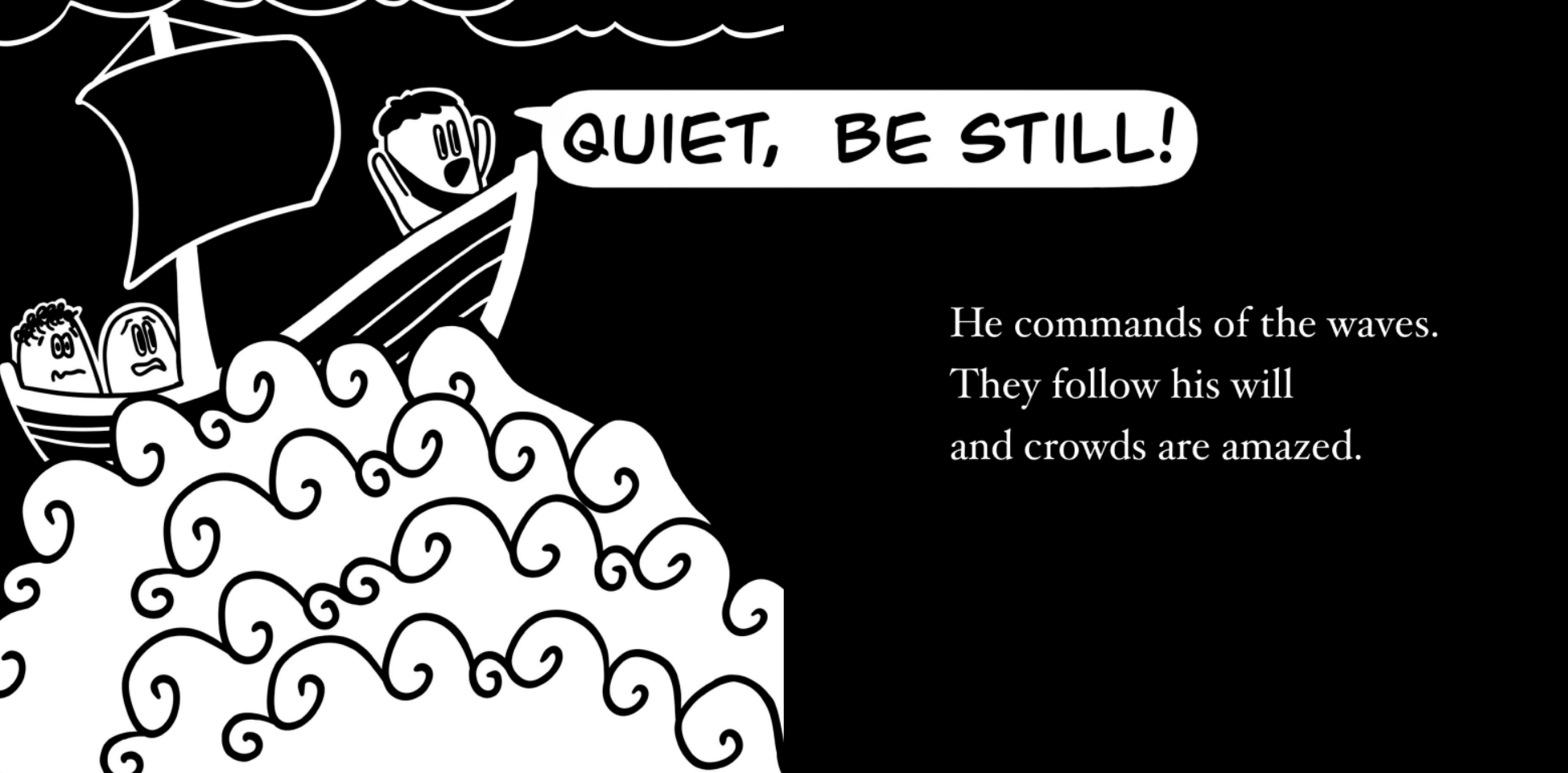 A comic-style black and white illustration of a person commanding waves from a boat, with two onlookers in a smaller boat. The person on the larger boat is shouting "Quiet, be still!" and the text explains he commands the waves, which follow his will