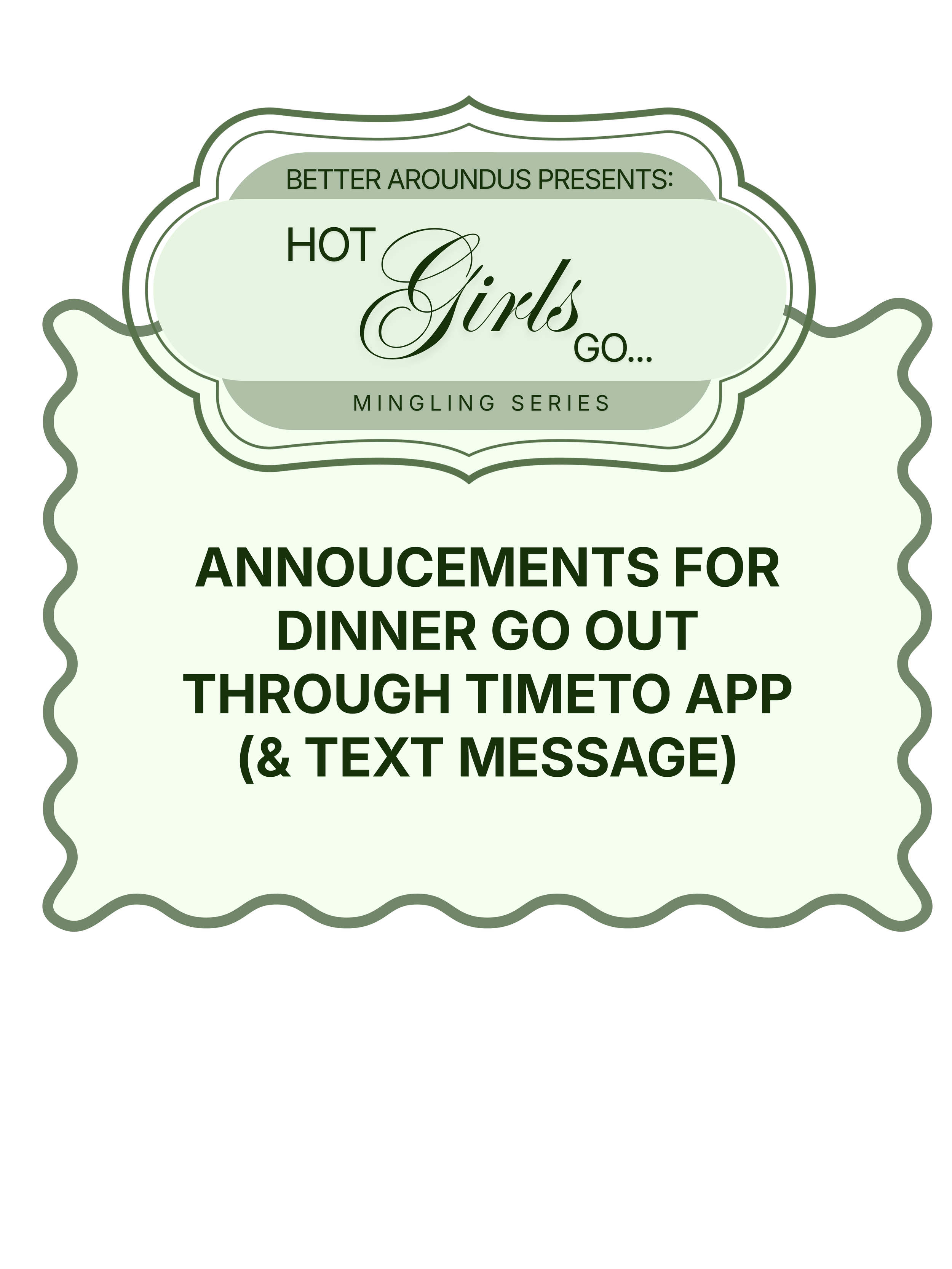 Hot Girls Go... Dinner Finale