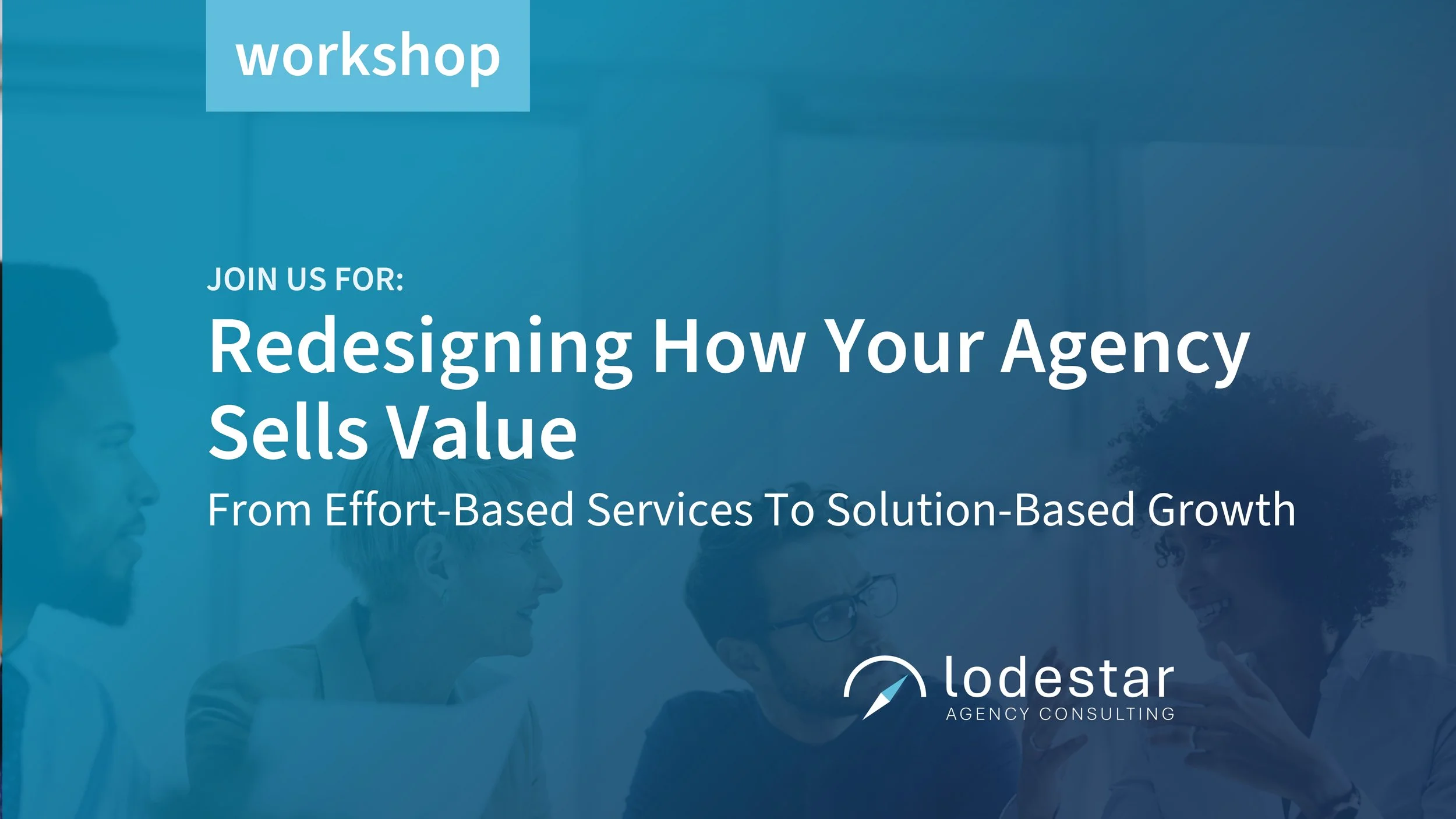 Redesigning How Your Agency Sells Value