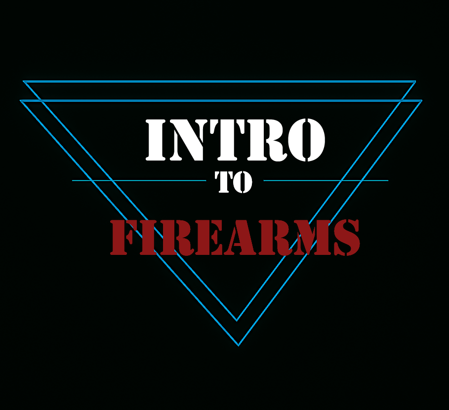 Introduction to Firearms