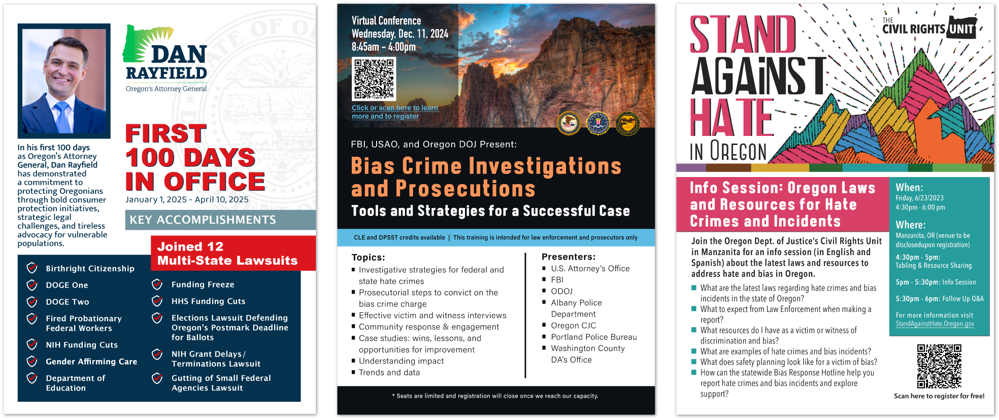 A digital flyer divided into three sections promoting various events and achievements. The left section highlights Dan Rayfield, Oregon's Attorney General, with his photo and a list of first 100 days accomplishments, including lawsuits and funding issues. The middle section advertises a virtual conference on bias crime investigations and prosecutions scheduled for December 11, 2024, featuring a scenic mountain image and logos of federal, state, and local agencies. The right section promotes an info session on Oregon laws and resources for hate crimes and incidents, set for June 23, 2023, with details on timing, location in Manzanita, Oregon, and an agenda for discussing laws, resources, and safety planning against hate crimes.
