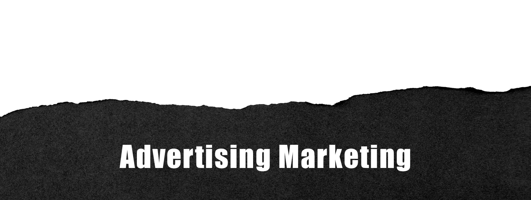 Black textured background with white text that reads 'Advertising Marketing'
