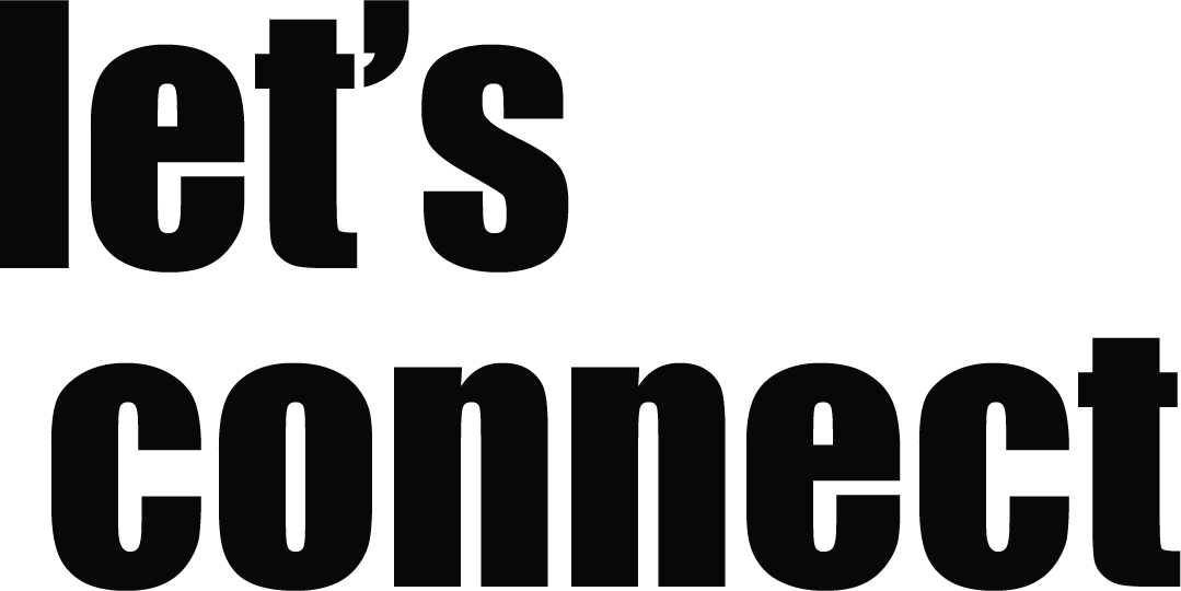Close-up of a sign with the partially visible words 'Let's connect' in black text on a transparent background.