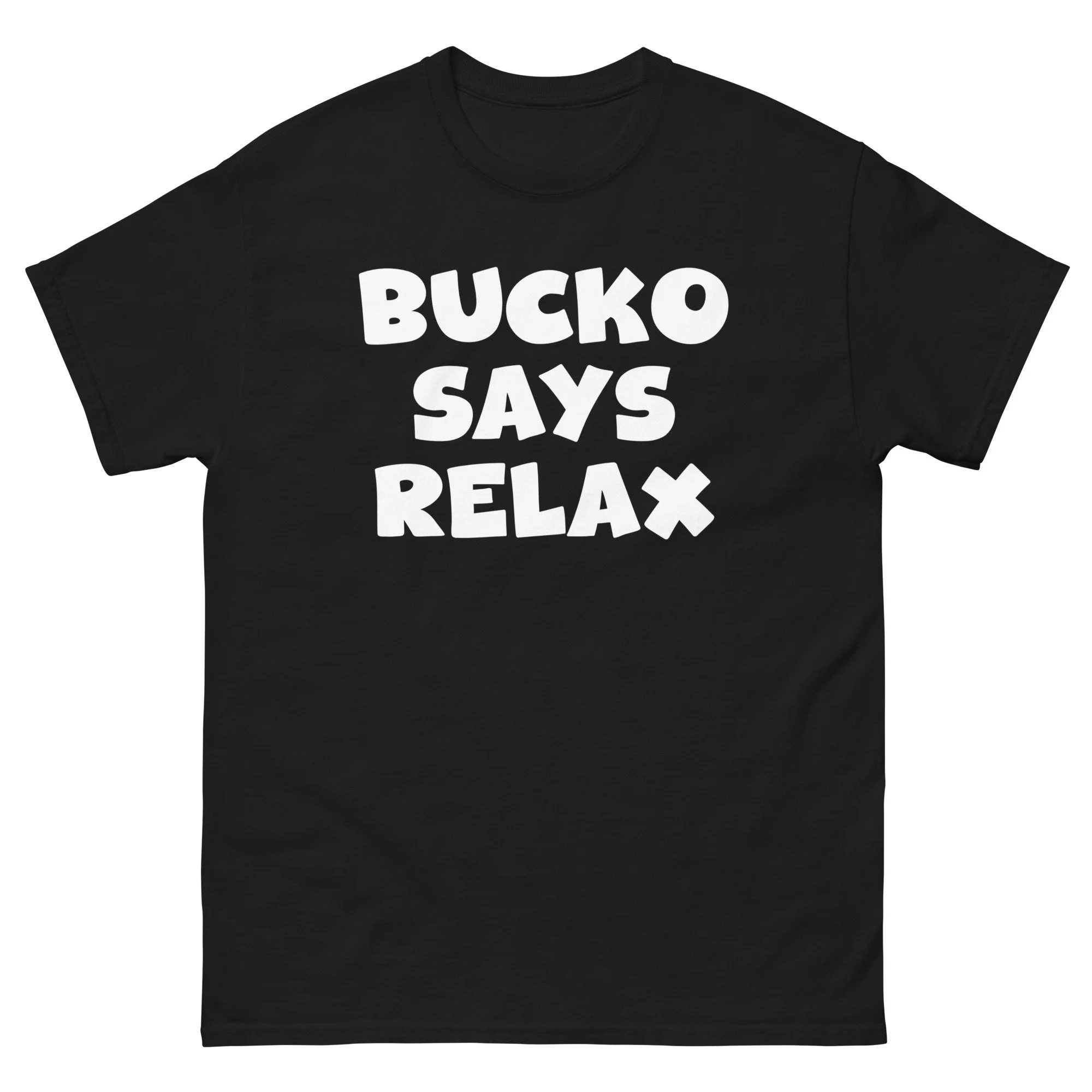 Bucko Says Relax