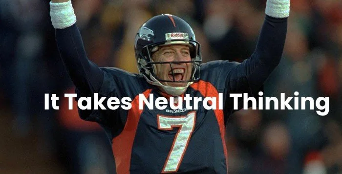 The Power Of Neutral Thinking
