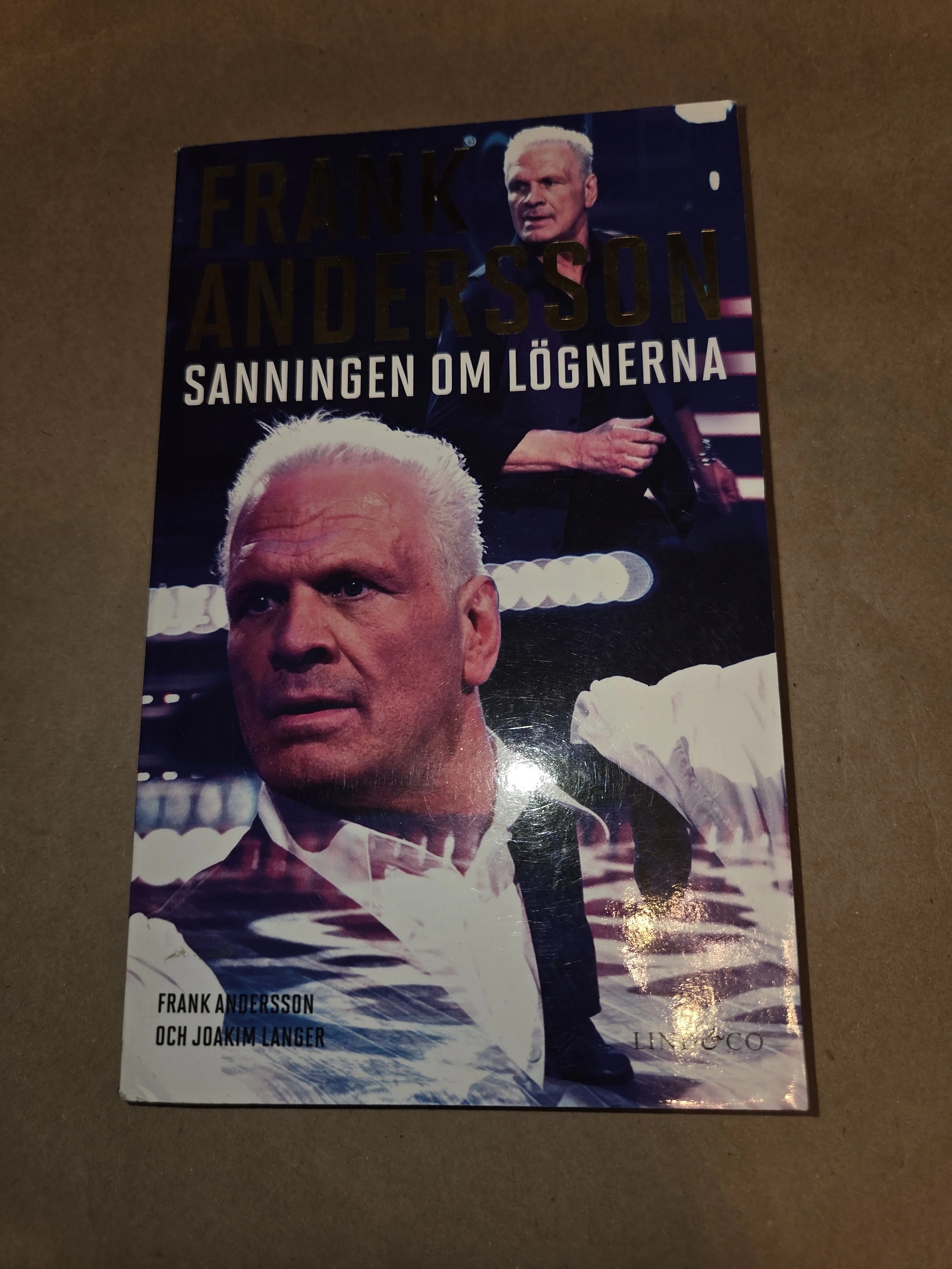 Sanningen om lögnerna - Frank Andersson och Joakim Langer