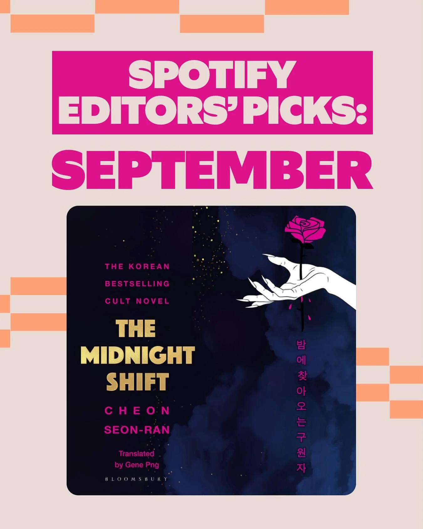 Delighted that one of our recently-published Korean titles, translated by our client @gene.png has been selected as a Spotify Editor&rsquo;s Pick for this month.

THE MIDNIGHT SHIFT, published by @bloomsburypublishing , is a moody, pacey, sapphic mur