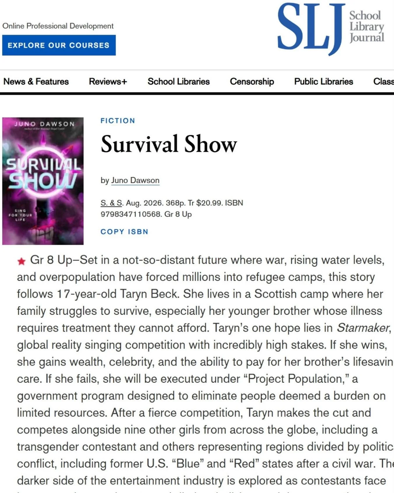 Another starred review from School Library Journal for Juno Dawson&rsquo;s SURVIVAL SHOW. 

&ldquo;With its critique of reality television, celebrity culture, and political inequality, this story is both thrilling and unsettlingly plausible... [It] r