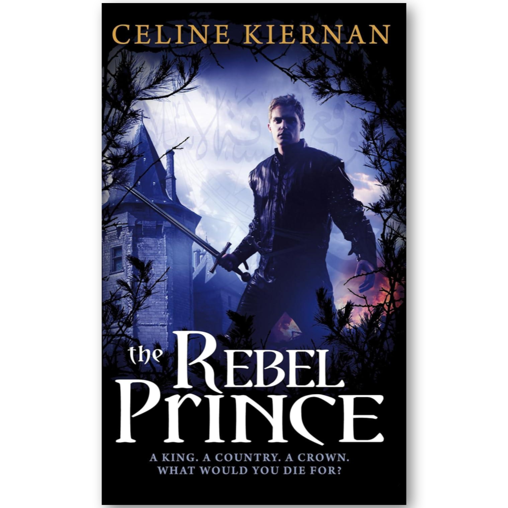 The Rebel Prince (The Moorehawke Trilogy: 3)