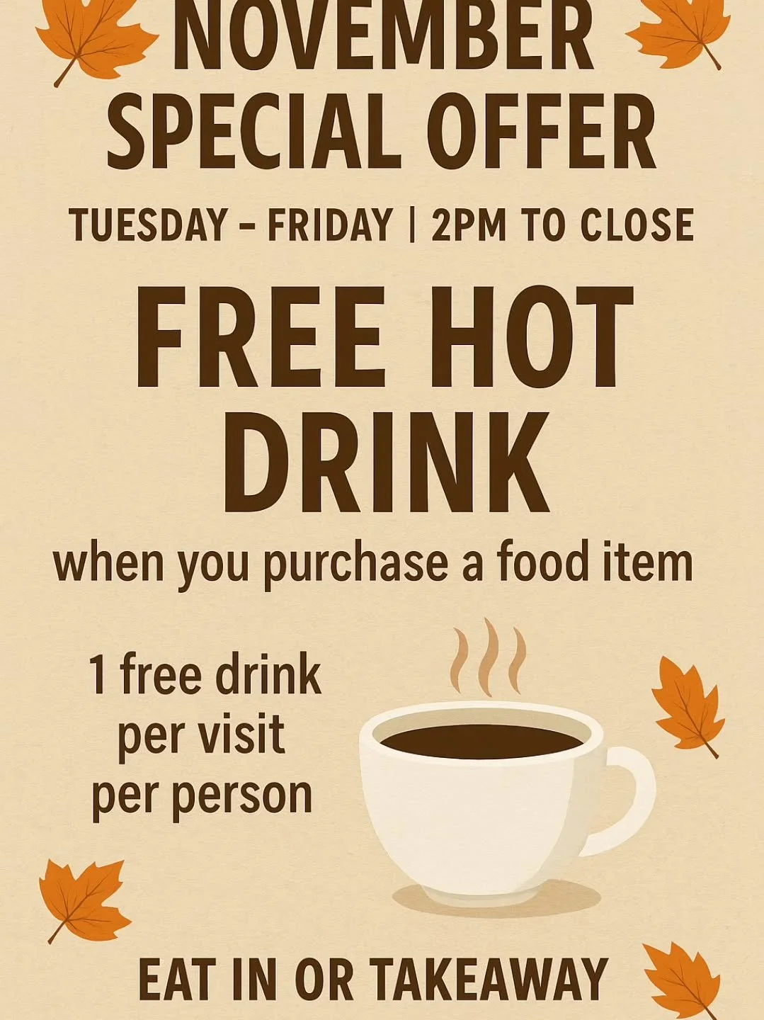 🍂 November Special 🍂
Warm up this season with a little treat!

✨ Buy any food item and get a FREE hot drink on us.
📅 Tuesday &ndash; Friday | 2pm to Close
☕ Eat in or Takeaway

Perfect for a cozy afternoon break!

#SleafordCafe #CafeDeals #FreeDri