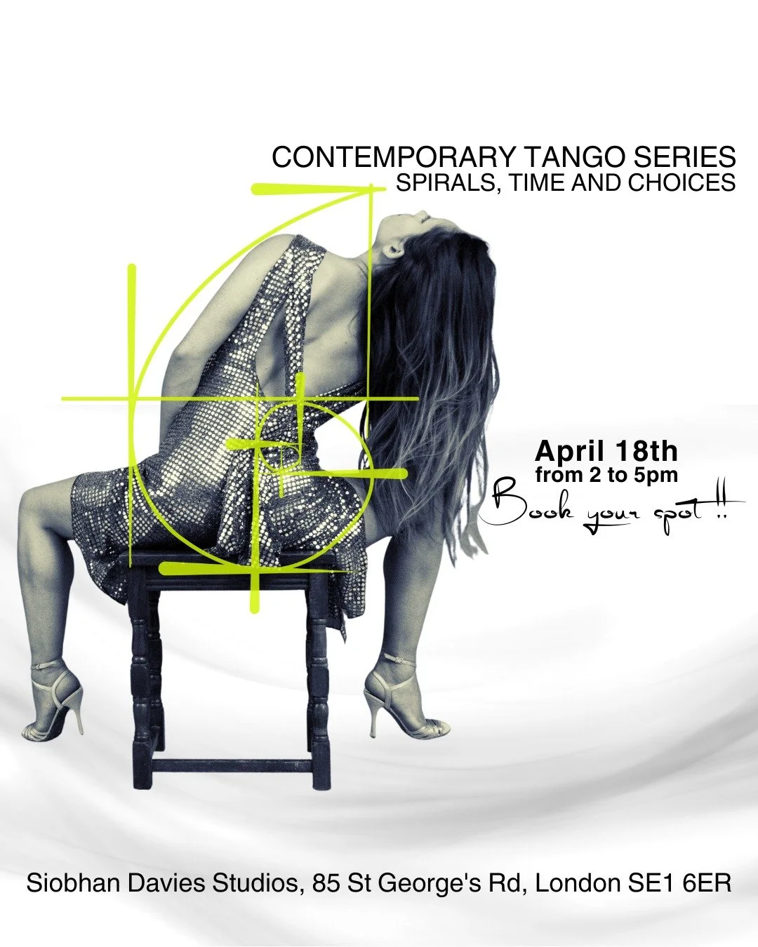 A black and white photograph of a woman in a sparkly dress sitting on a chair with her head thrown back, with yellow graphic lines overlaid. Text on the image promotes a contemporary tango event on April 18th from 2 to 5 pm at Siobhan Davies Studios in London.