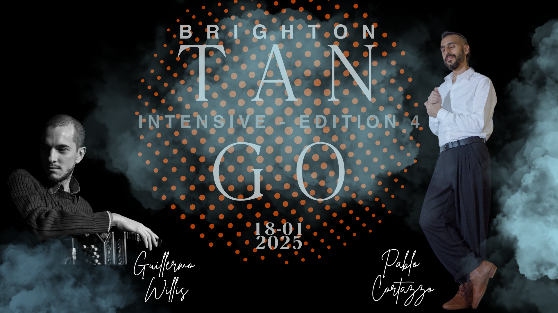 Promotional poster for Brighton Tan's Intensive Edition 4 event on January 18, 2025, featuring two performers, Guillermo Willis on the left and Pablo Cortázar on the right, with fog and dotted patterns in the background.