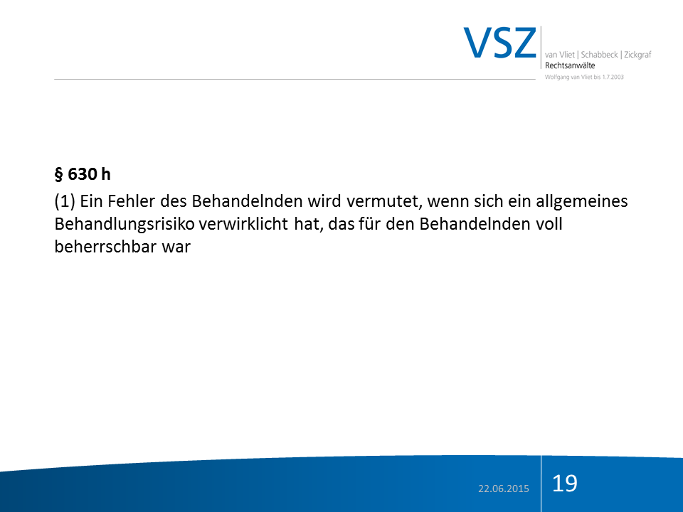 Ausschnitt eines Dokuments mit Überschrift § 630 h und Text in deutscher Sprache, der eine rechtliche Definition eines häufigen Fehlers bei medizinischer Behandlung beschreibt.