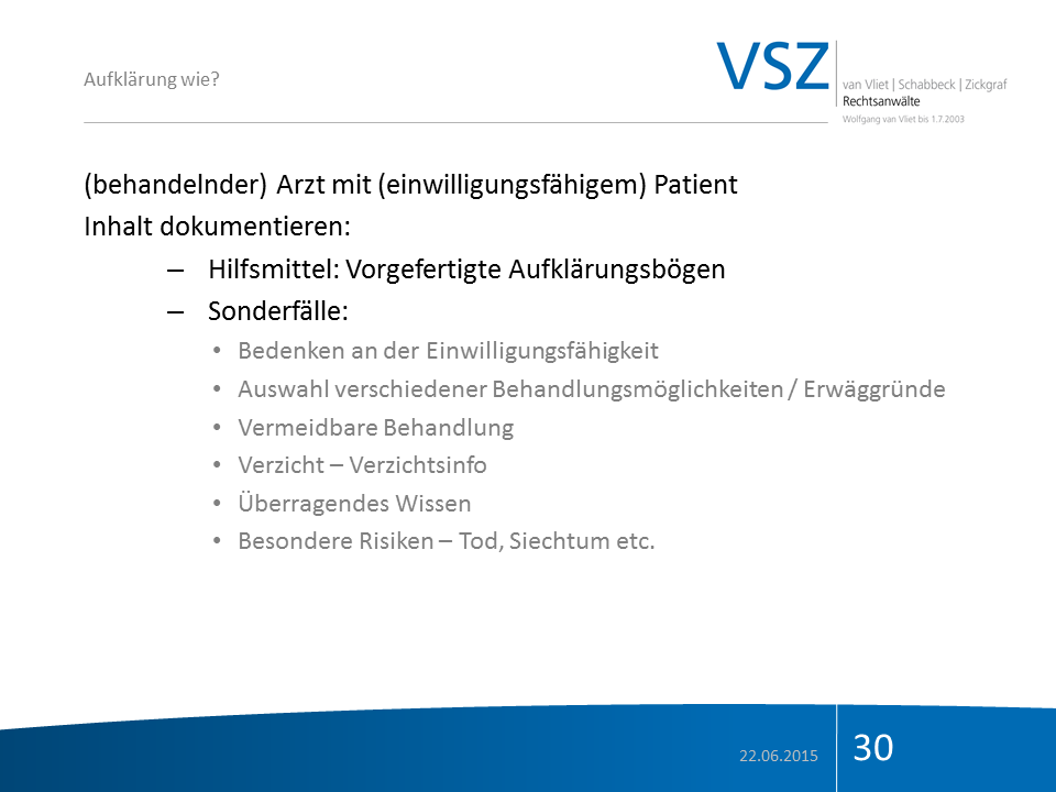 Foliensatz mit dem Titel 'Aufklärung wie?' von einem Rechtsanwalt, mit Inhalt zu Dokumentation bei ärztlicher Einwilligung, Sonderfälle und Risiken