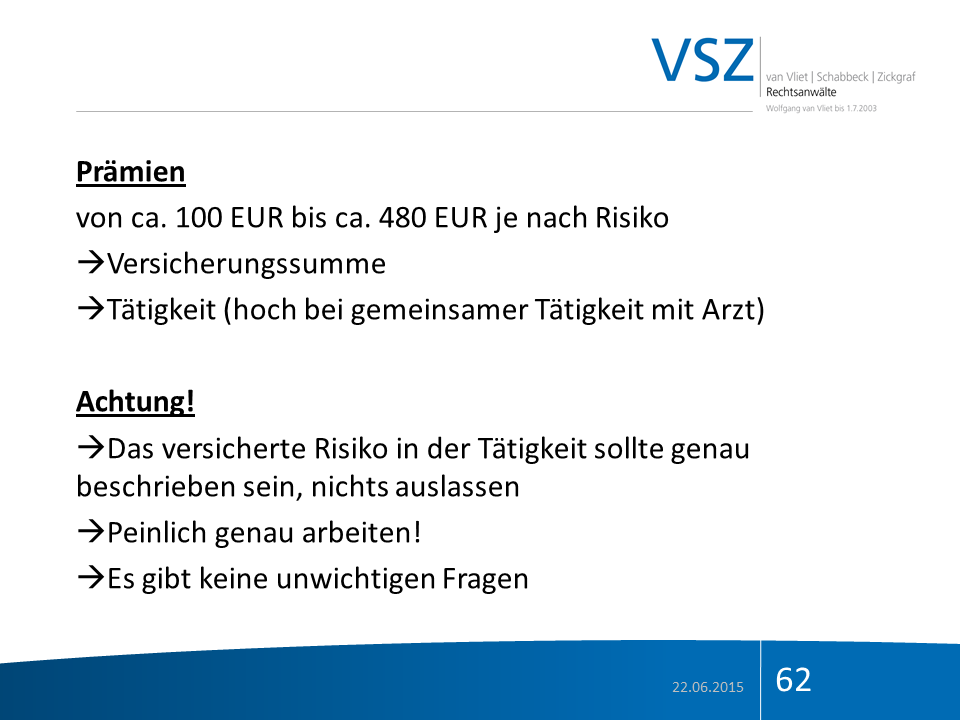 Folie mit dem Logo VSZ, Titel "Prämien", Angaben zu Versicherungsprämien bis 480 EUR, Hinweise zur Risiko- und Tätigkeitsbeschreibung, Warnhinweis mit Sicherheitsanweisung, Datum 22.06.2015, Foliennummer 62.